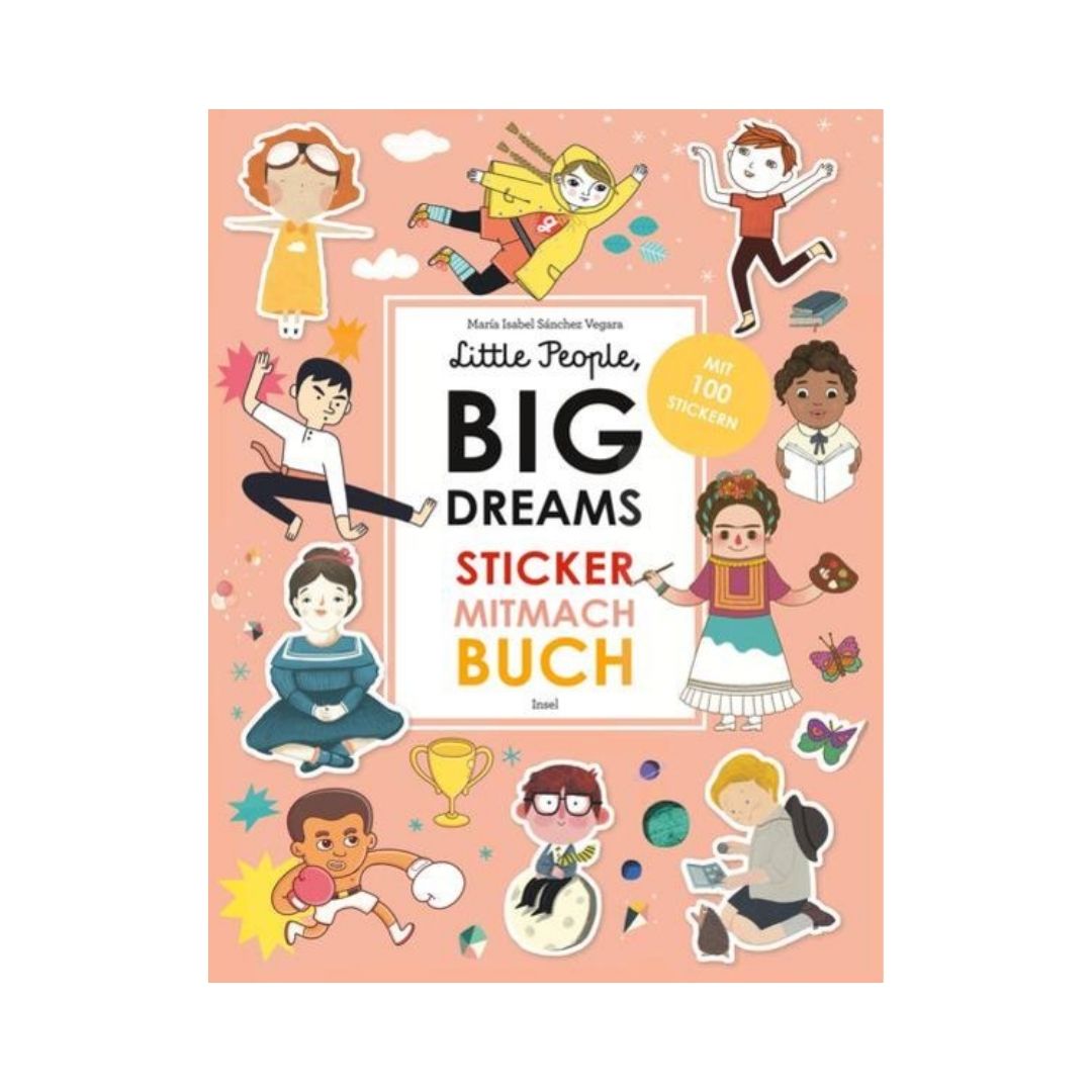 Little People, Big Dreams: Sticker-Mitmach-Buch