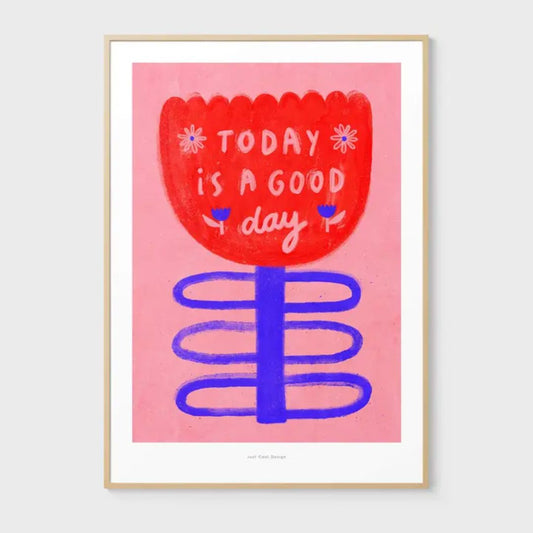 Kunstdruck A4 'Today is a good Day'