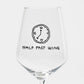 Weinglas 'Half Past Wine'