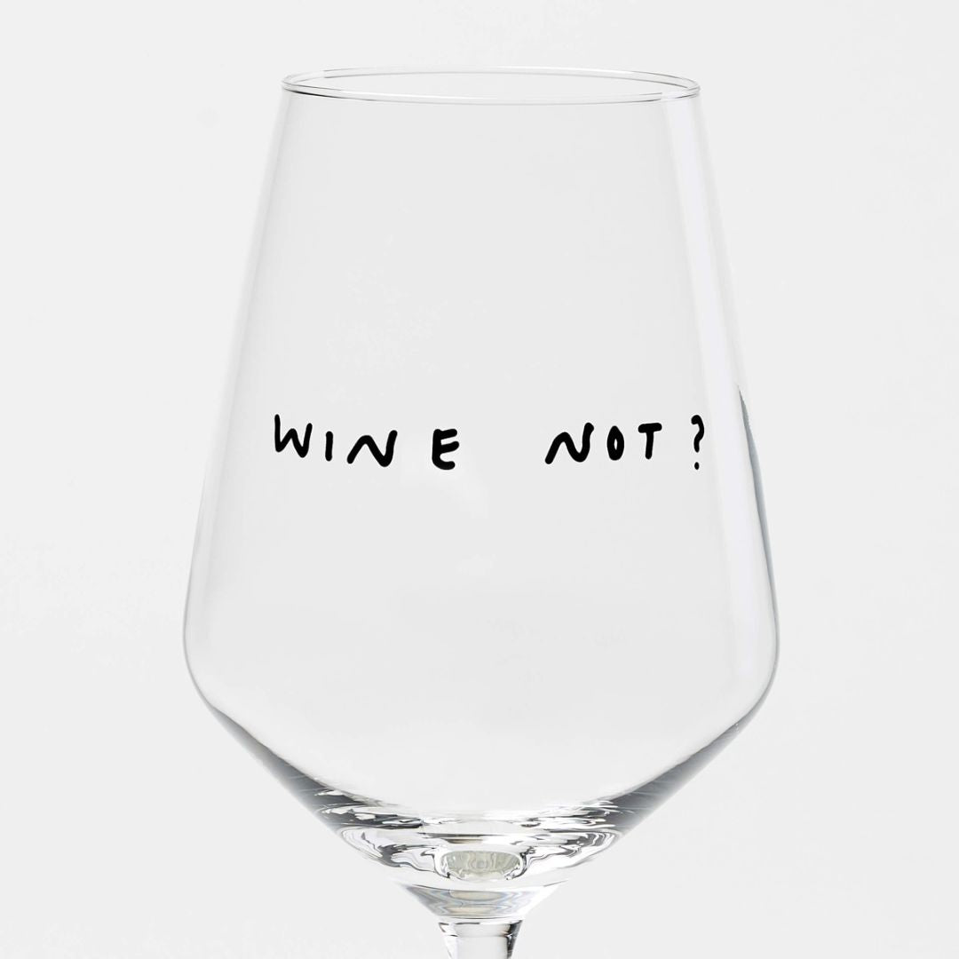 Weinglas 'Wine Not'