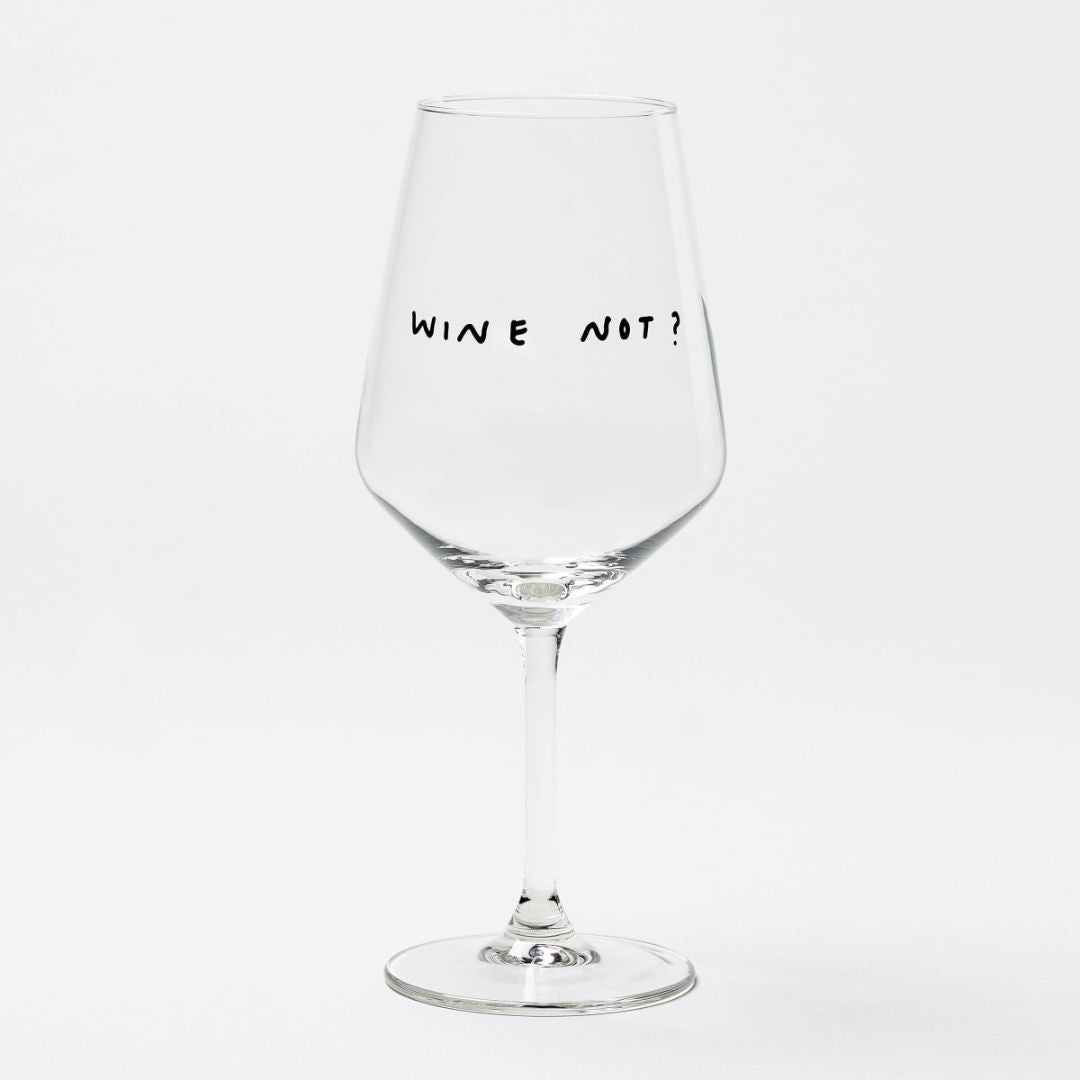 Weinglas 'Wine Not'