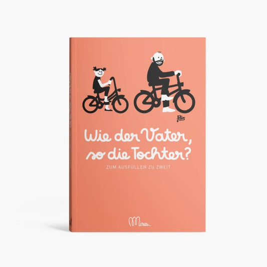 Ausfüllbuch: Wie der Vater so die Tochter