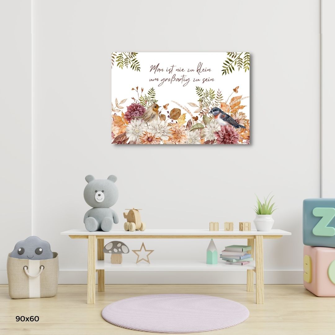 Wandbild auf Leinwand "Man ist nie zu klein"