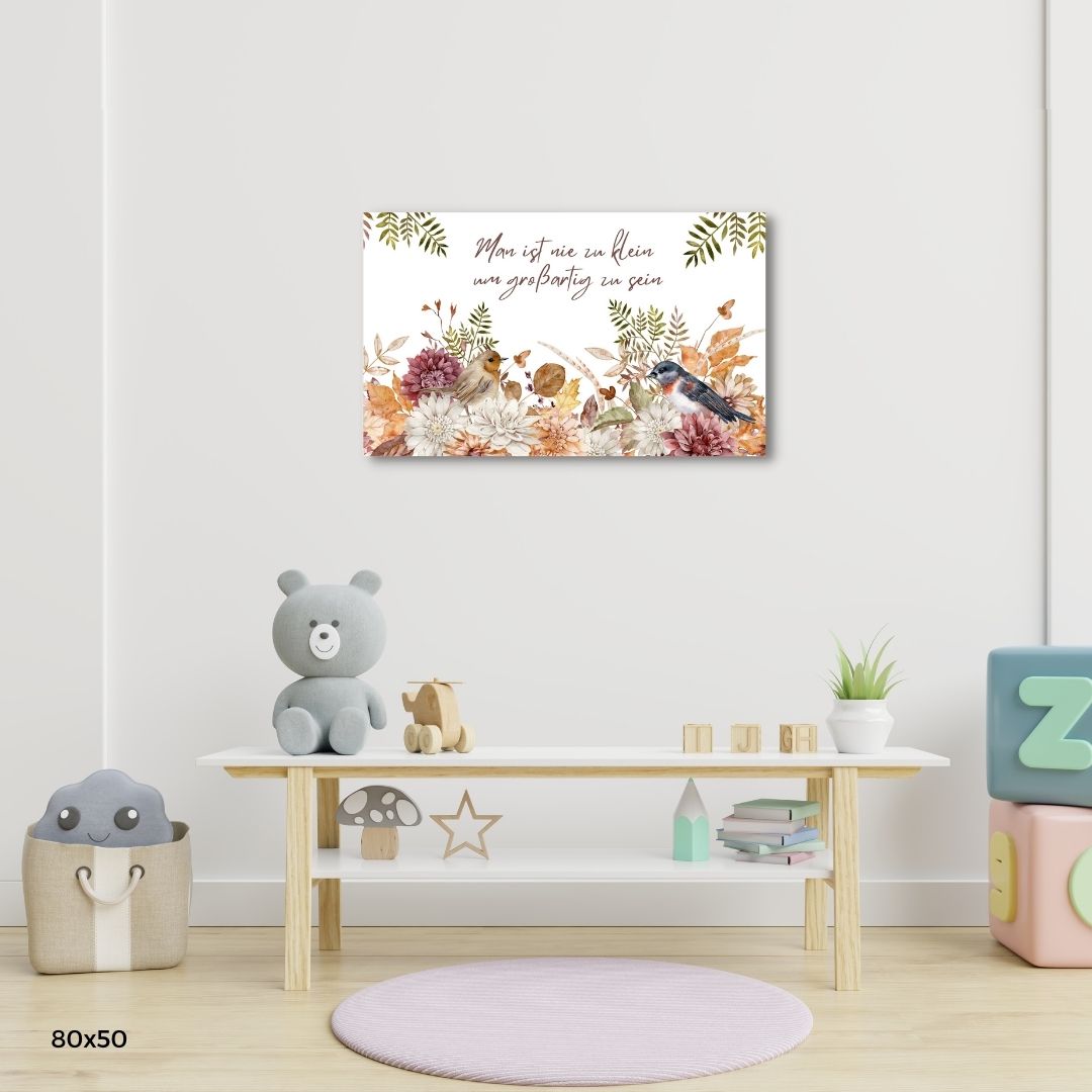 Wandbild auf Leinwand "Man ist nie zu klein"
